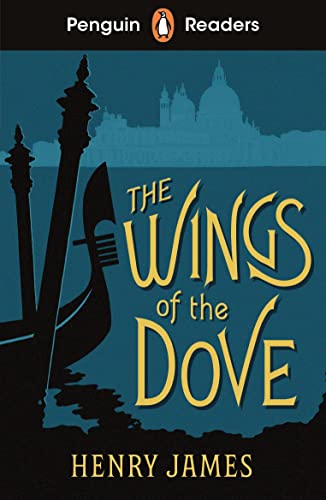 Penguin Readers Level 5: The Wings of the Dove (ELT Graded Reader) von Penguin